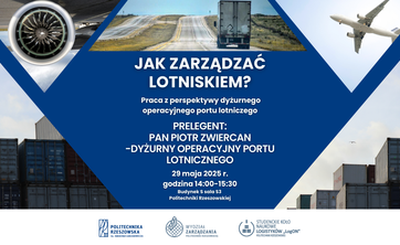 Zaproszenie na wykład otwarty pt. „Jak zarządzać lotniskiem? Praca z perspektywy dyżurnego operacyjnego portu lotniczego”