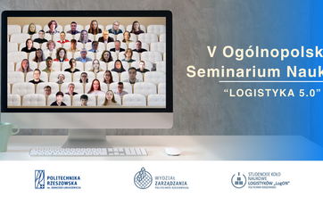 Za nami V Ogólnopolskie Seminarium Naukowe „Logistyka 5.0”